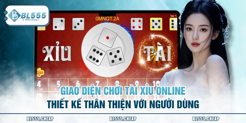 Giao diện chơi tài xỉu online thiết kế thân thiện với người dùng