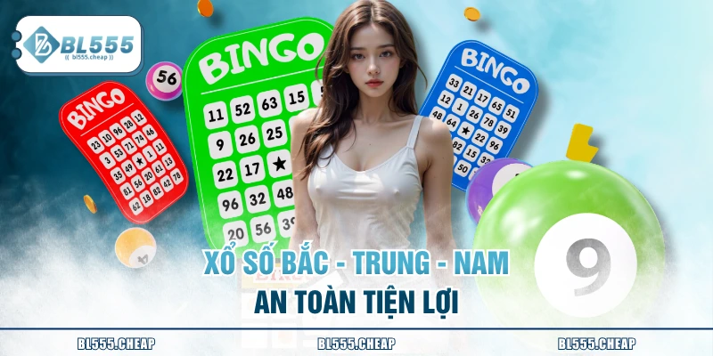 Xổ số Bắc - Trung - Nam an toàn tiện lợi